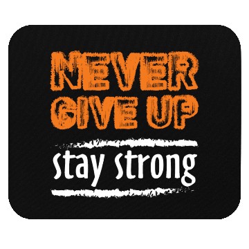 Discover never Give Up Mouse Pads