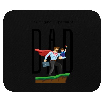 Discover Dad, The Original Superhero. Mouse Pads
