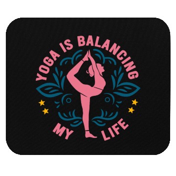 Discover Yoga Is Balancing My Life Mouse Pads