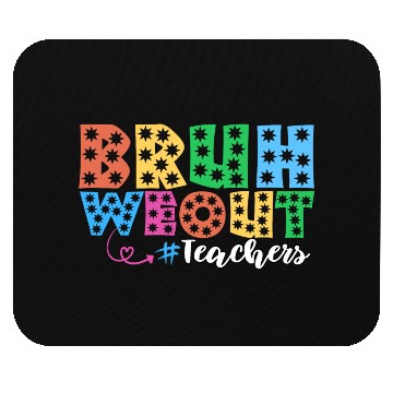 Discover Bruh We Out Teachers summer teacher lovers Mouse Pads