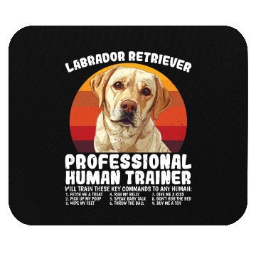 Discover LABRADOR RETRIEVER PROFESSIONAL HUMAN TRAINER Mouse Pads
