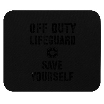 Discover Save Yourself Lifeguard Swimming Pool Guard Off Mouse Pads