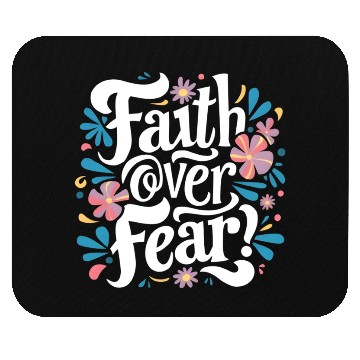 Discover faith over fear Mouse Pads