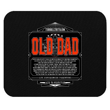 Discover OLD DAD AGED TO PERFECTION Mouse Pads