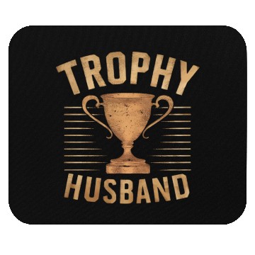 Discover Trophy Husband Mouse Pads