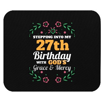 Discover Stepping into my 27th Birthday Religious Bday Mouse Pads
