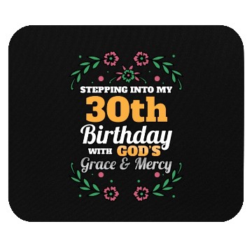 Discover Stepping into my 30th Birthday Religious Bday Mouse Pads