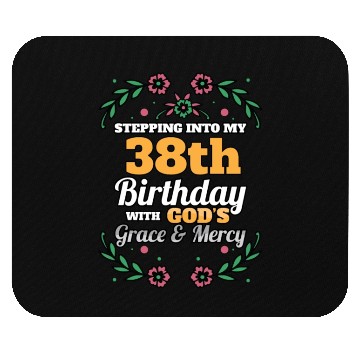 Discover Stepping into my 38th Birthday Religious Bday Mouse Pads
