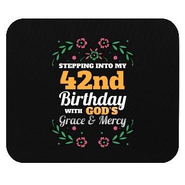 Discover Stepping into my 42nd Birthday Religious Bday Mouse Pads