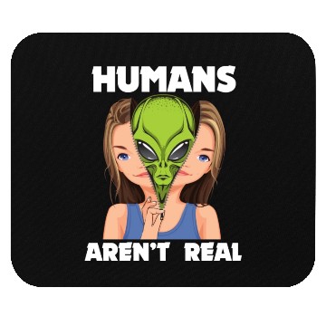 Discover "Humans Aren't Real", Funny Comic Space Alien Mouse Pads