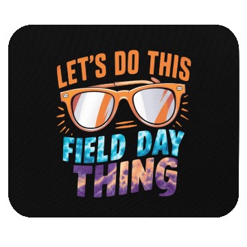 Discover Let's Do This Field Day Thing Sunglasses Teacher Mouse Pads