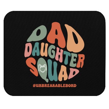 Discover Dad daughter squad, Fathers day Mouse Pads