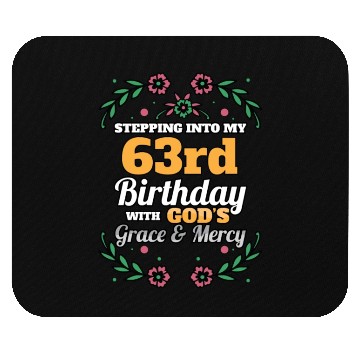 Discover Stepping into my 63rd Birthday Religious Bday Mouse Pads