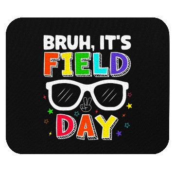 Discover Bruh It's Field Day for Teacher Boys Mouse Pads