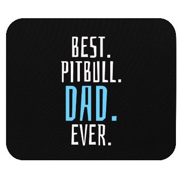 Discover Unique Best Pitbull Dad Ever Design for Dog Lovers Mouse Pads