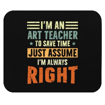 Discover I'm an Art Teacher Mouse Pads