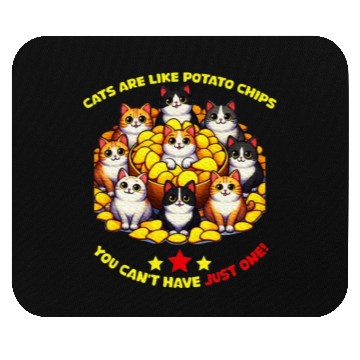 Discover cats are like potato chips Cat Lover Mouse Pads