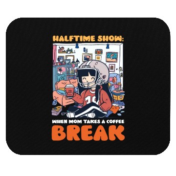Discover Football Mom Halftime Show: Mom Takes Coffee Break Mouse Pads