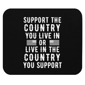 Discover Patriotic Message Mouse Pads - Support or Live In