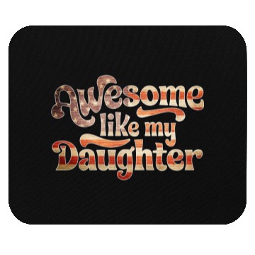 Discover 4th Of July US Flag Awesome Like My Daughter Mouse Pads
