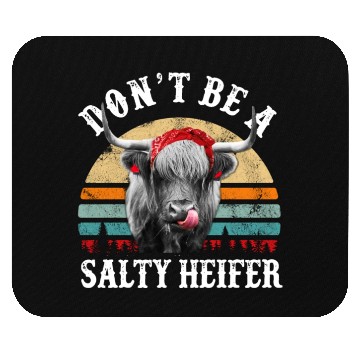 Discover Don't Be A Salty Heifer Cute Highland Cow Lover Mouse Pads