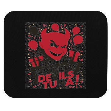 Discover Happy birthday bevels tuna Mouse Pads