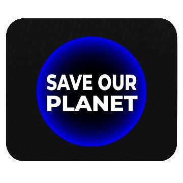 Discover Save Our Planet Mouse Pads
