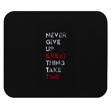 Discover Never Give Up Mouse Pads