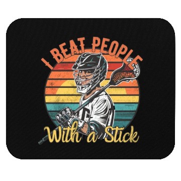 Discover I Beat People with a Stick Lacrosse Mouse Pads