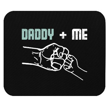 Discover Daddy and me Mouse Pads