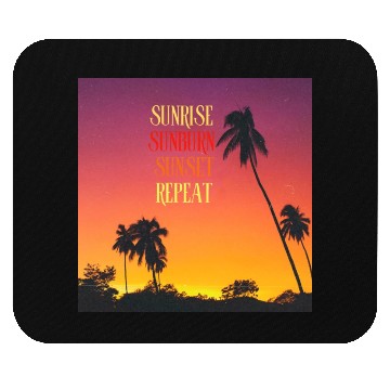 Discover Sunrise Sunburn Sunset Repeat Beach Scene Mouse Pads