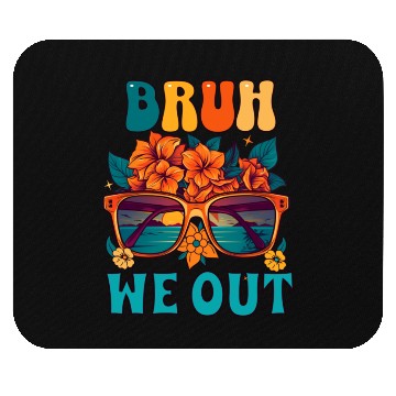 Discover Bruh Out Teachers End School Mouse Pads