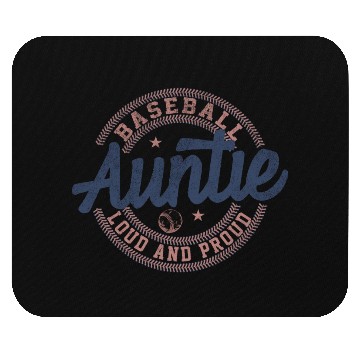 Discover Baseball Auntie Loud And Proud Mouse Pads