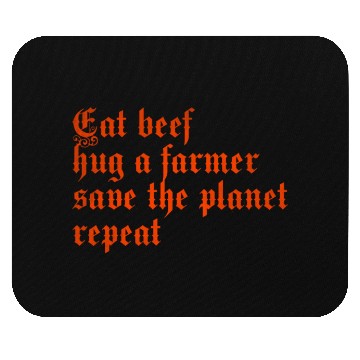 Discover Eat beef hug a farmer save the planet repeat Mouse Pads