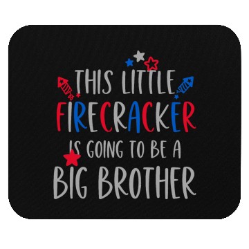 Discover Big Brother Funny Firework Independence Day Mouse Pads