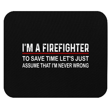 Discover Firefighter funny fireman quote Mouse Pads