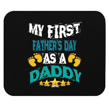 Discover My First Fathers Day As a Daddy Mouse Pads