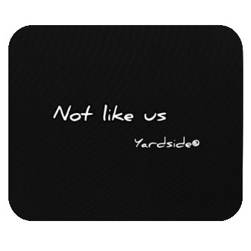 Discover Not like us Yardside Mouse Pads