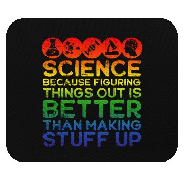 Discover Science Lover, Science Teacher, Science Is Real Mouse Pads