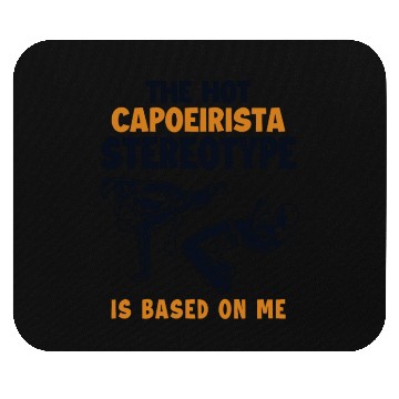 Discover ca Capoeirista Stereotype is Based On Me Ginga Dan Mouse Pads