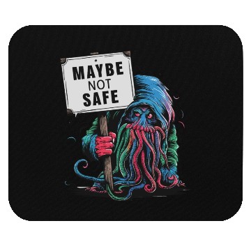 Discover Octopus Creepy Creature Holds Maybe Not Safe Sign Mouse Pads