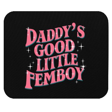 Discover Daddy's Good Little Femboy LGBT Gay Pride Femoby Mouse Pads