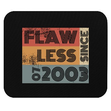 Discover 21st birthday Flawless since 07/2003 Mouse Pads