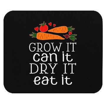 Discover Vegetable Gardening Dehydrating Canning Quote Mouse Pads
