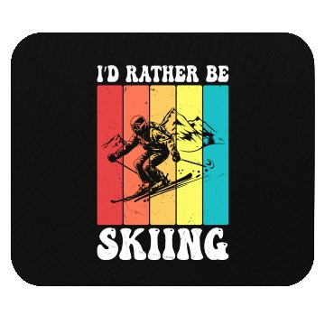 Discover I d Rather Be Skiing Mouse Pads