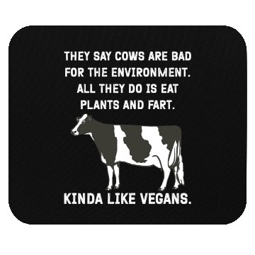 Discover They say cows are bad for the environment. All Mouse Pads