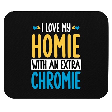 Discover Down Syndrome Awareness I Love my Homie with Mouse Pads