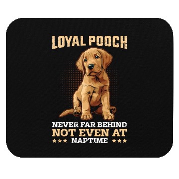 Discover Labrador Loyal Pooch Never Far Funny Labrador Mouse Pads