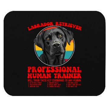Discover LABRADOR RETRIEVER PROFESSIONAL HUMAN TRAINER Mouse Pads