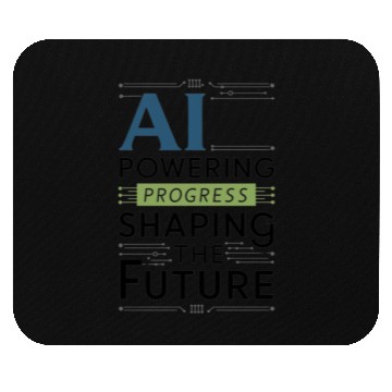 Discover AI: Powering Progress and Shaping the Future Mouse Pads
